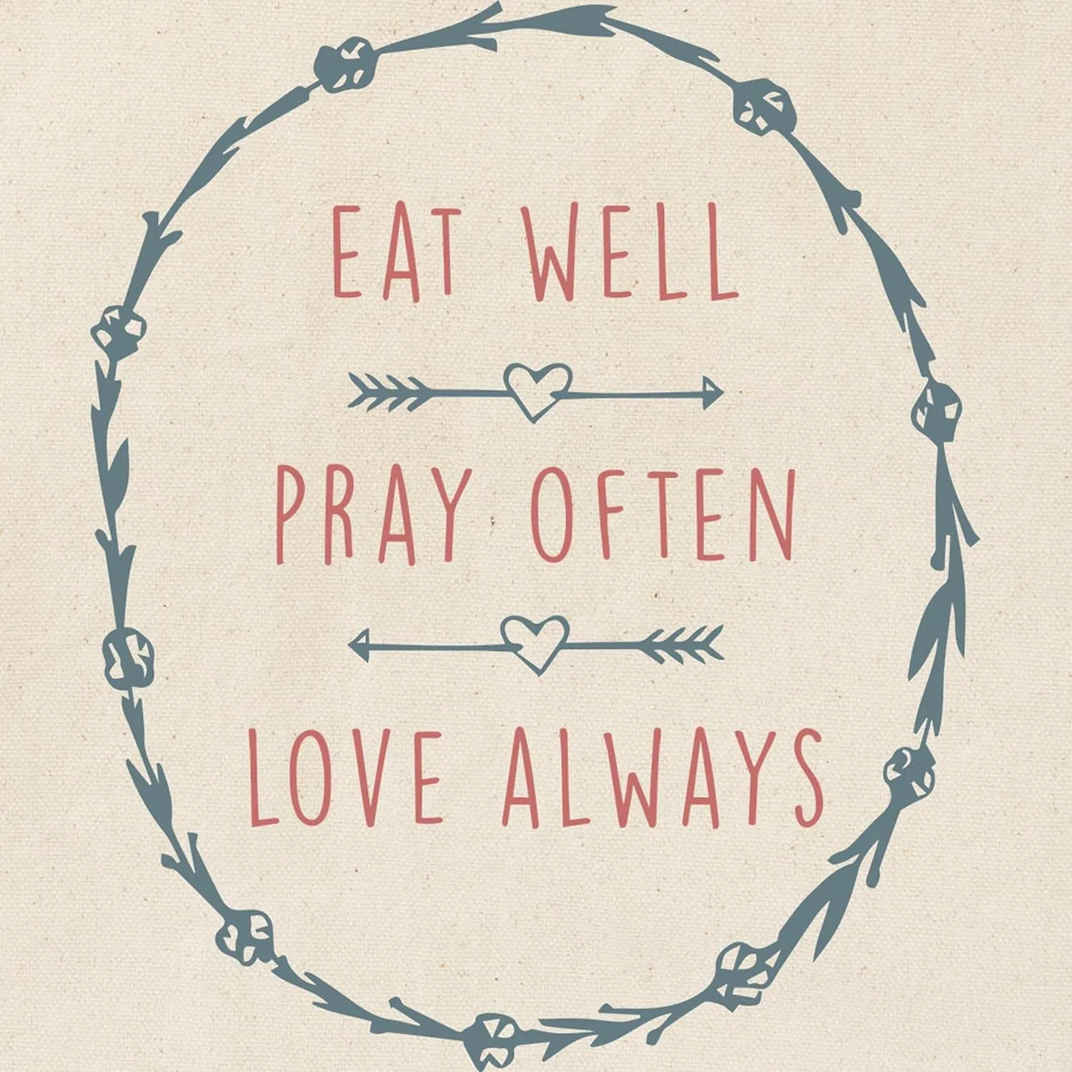 CafePress Eat Well Pray Often Love Always Tote Bag Reusable Natural Beige Canvas Shopping Bag