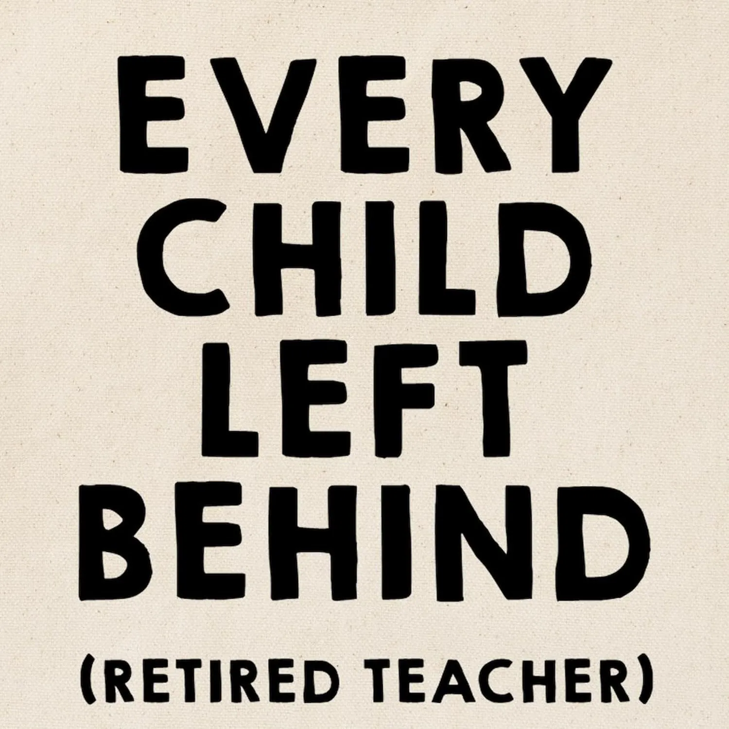 CafePress Every Child Left Behind Tote Bag Reusable Natural Beige Canvas Shopping Bag