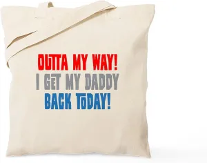 CafePress I Get My Daddy Back Today Tote Bag Reusable Natural Beige Canvas Shopping Bag