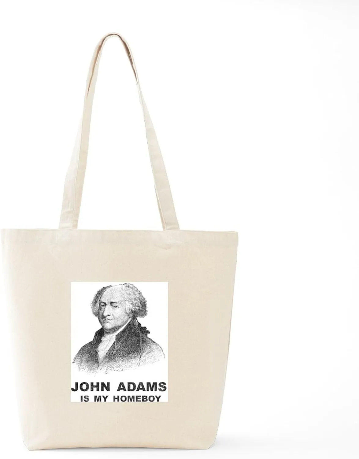 CafePress John Adams Is My Homeboy Tote Bag Reusable Natural Beige Canvas Shopping Bag