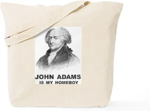 CafePress John Adams Is My Homeboy Tote Bag Reusable Natural Beige Canvas Shopping Bag
