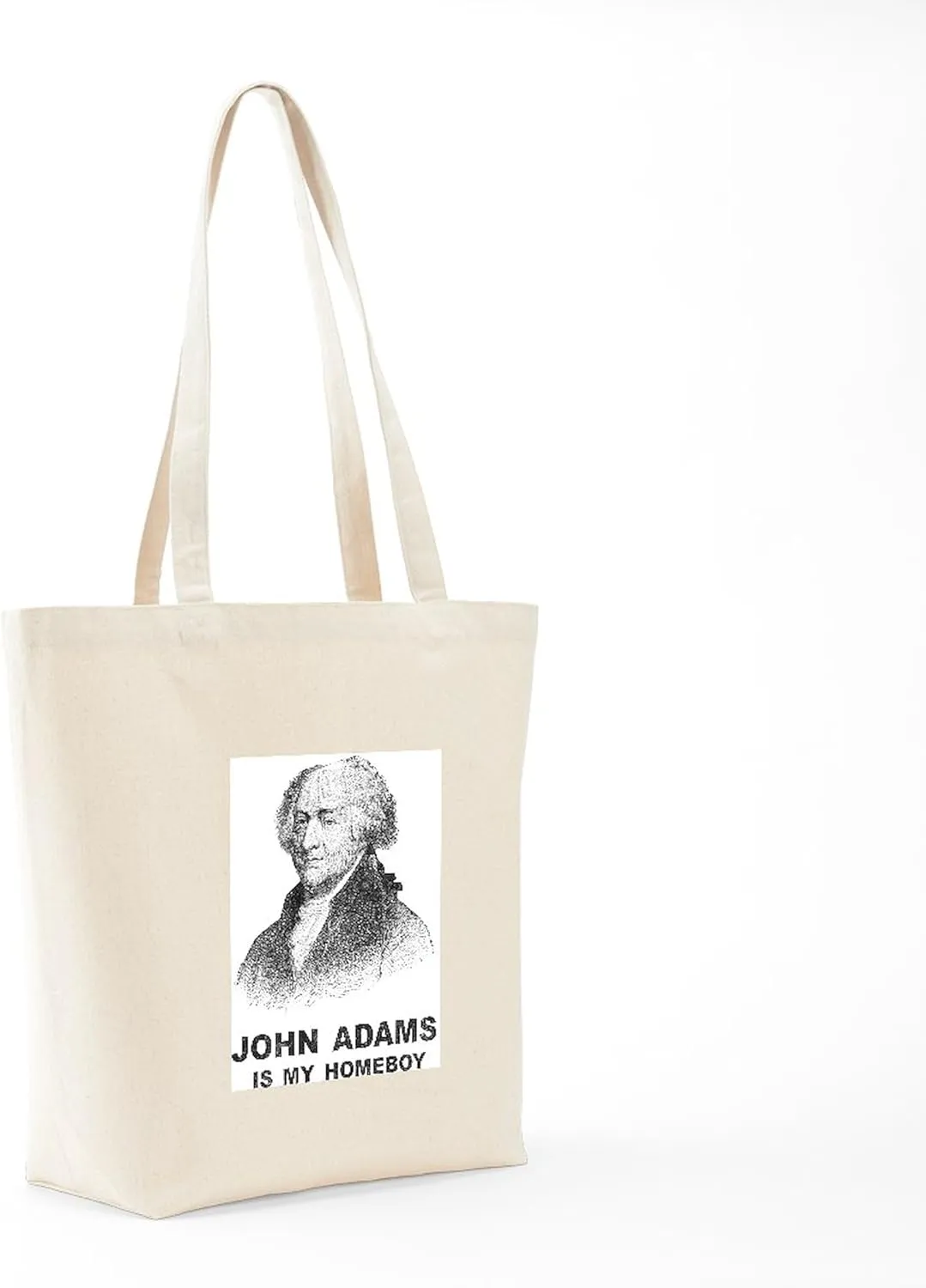 CafePress John Adams Is My Homeboy Tote Bag Reusable Natural Beige Canvas Shopping Bag