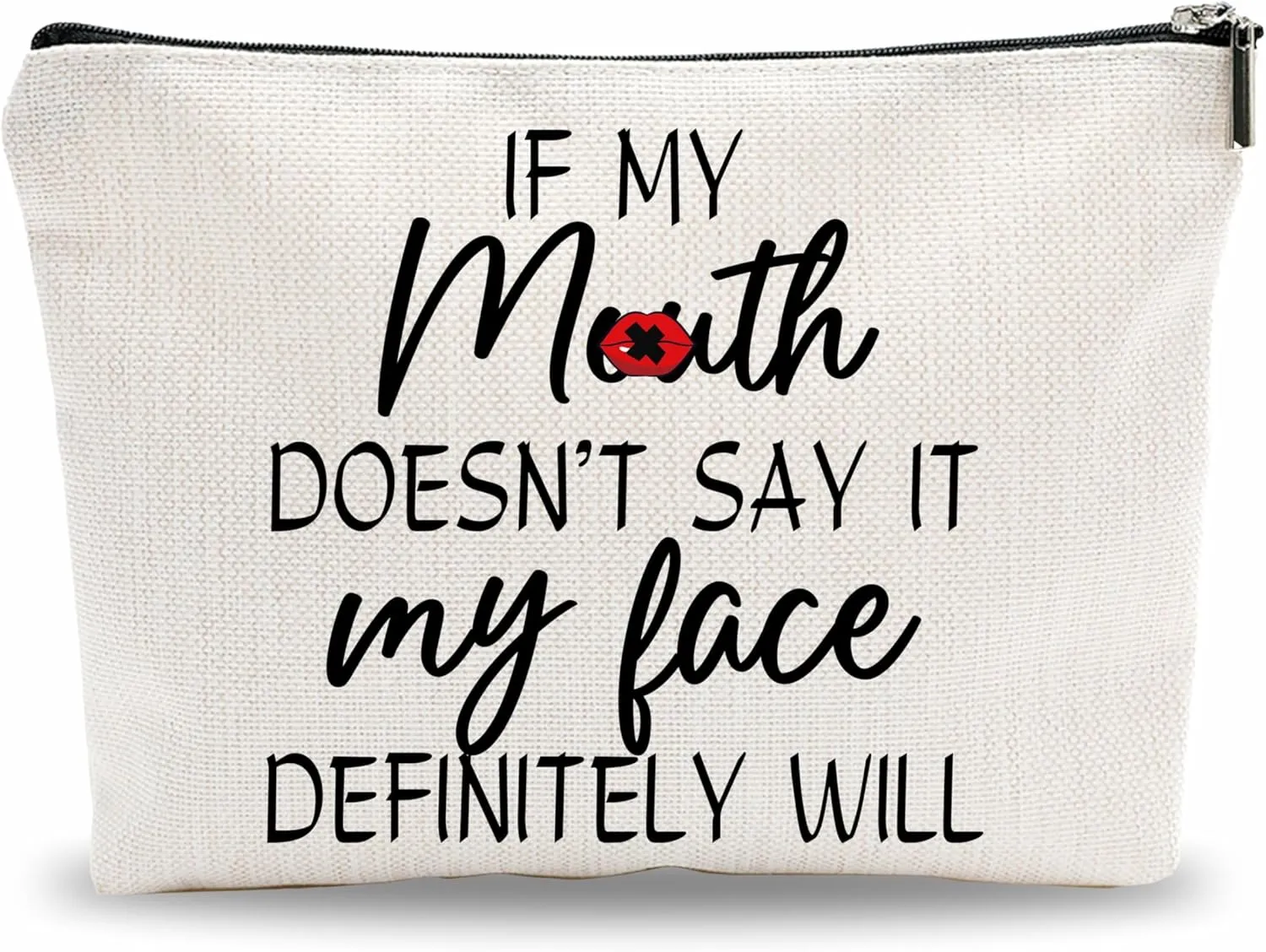 Funny Make Up Bag, If My Mouth Doesn't Say It, My Face Definitely Will Cosmetic Bag, Sarcastic Toiletry Bag, Gift For Women, Coworker, Women Accessories - A07