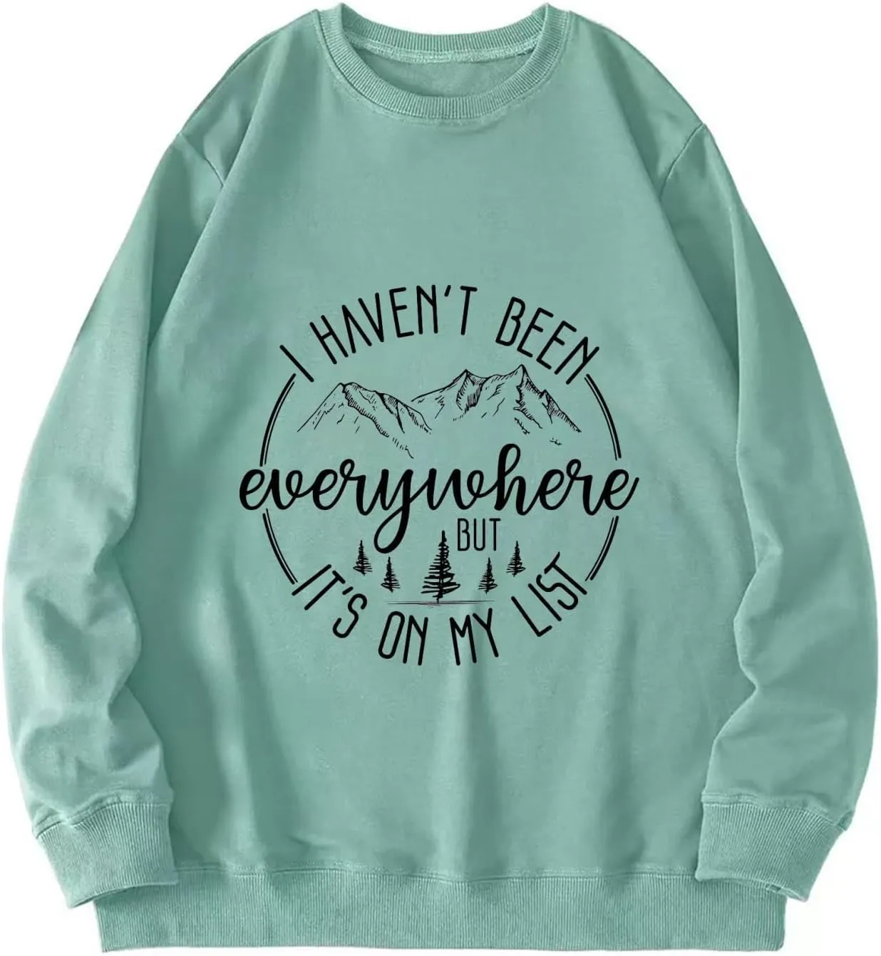 I Haven't Been Everywhere But It's On My List Sweatshirt Women Travel Lover Pullovers Funny Camping Long Sleeve Tops