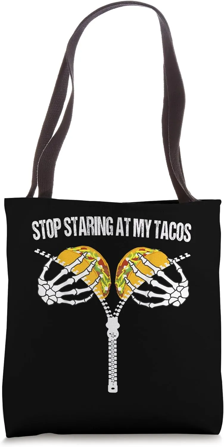 Skeleton Hand Stop Staring At My Tacos Fiesta Cinco De Mayo Tote Bag