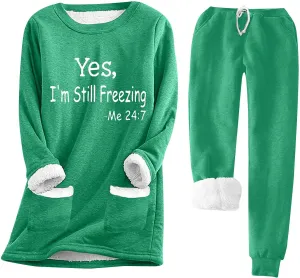 Yes I'm Still Freezing Me 24:7 Loungewear Set for Women 2pcs Sherpa Lined Sweatshirts Pants Sets Fleece Soft Pajamas